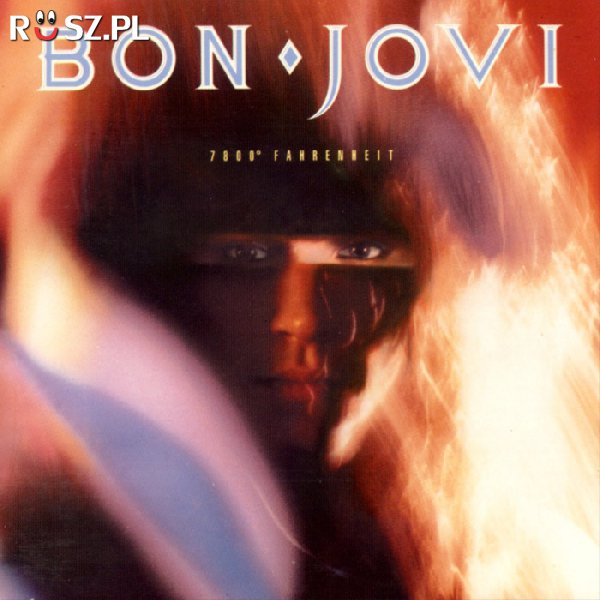 Ile stopni Fahrenheita jest na drugiej płycie Bon Jovi?